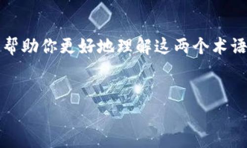 在加密货币的世界中，